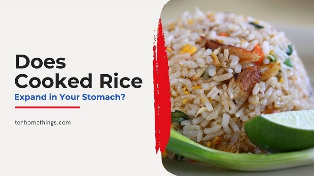 does-cooked-rice-expand-in-your-stomach